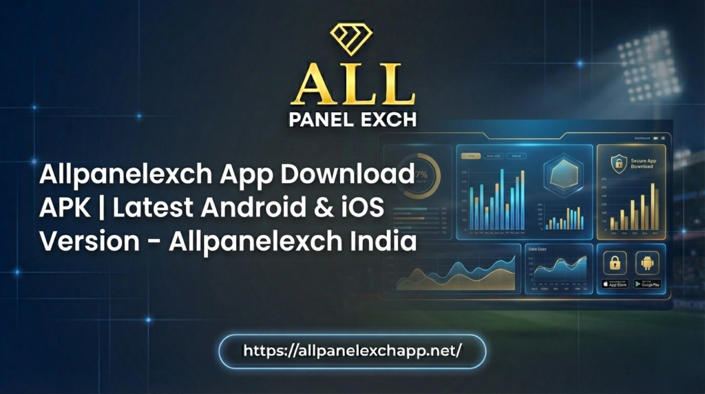 Allpanelexch App Download APK | Latest Android & iOS Version – Allpanelexch India