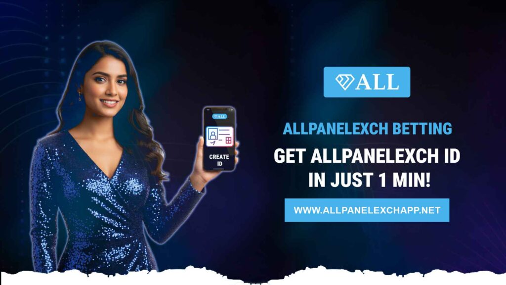 AllPanelExch Betting – Get AllPanelExch ID in Just 1 Minute | Fast Signup
