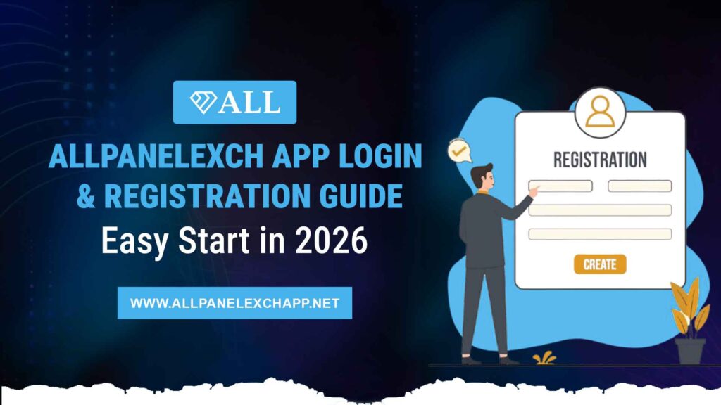 Allpanelexch App Login & Registration Guide 2026
