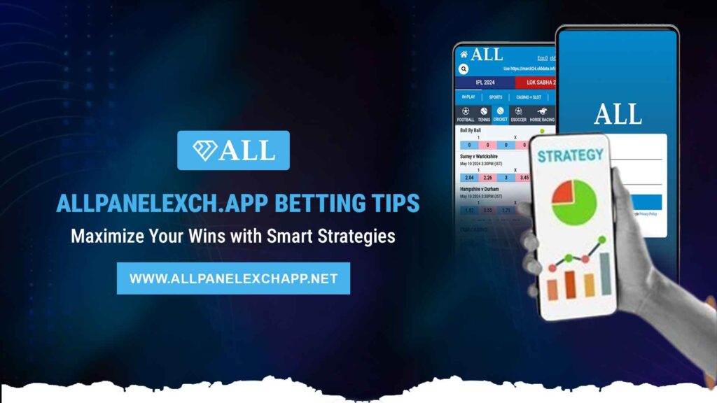 AllPanelexch.app Betting Tips 2026 – Smart Strategies Guide