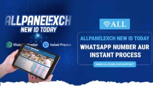 Allpanelexch New ID Today | WhatsApp Number aur Instant Process