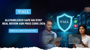 Allpanelexch Safe Hai Kya? Real Review aur Pros Cons 2026
