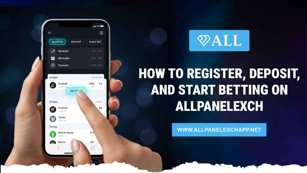  AllPanelExch Registration & Deposit Guide – Start Betting Today