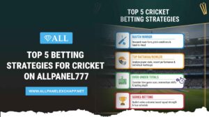 Top 5 Betting Strategies for Cricket on AllPanel777