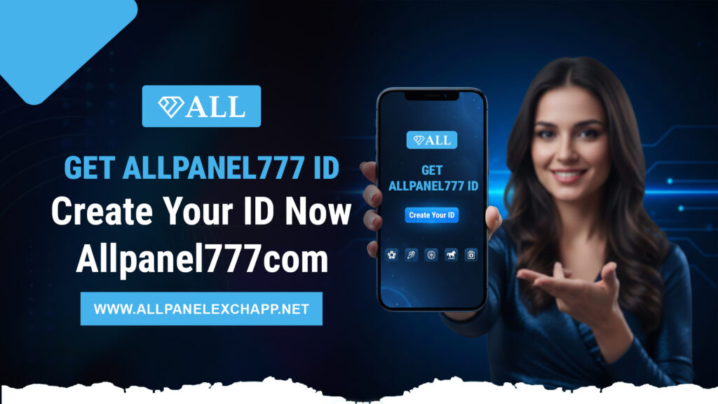 Get Allpanel777 ID - Create Your ID Now Allpanel777com