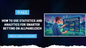 How to Use Statistics and Analytics for Smarter Betting on AllPanelexch (2026 Guide)